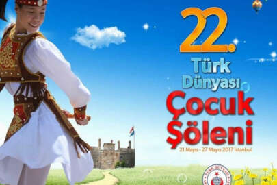 22. Türk Dünyası Çocuk Şöleni