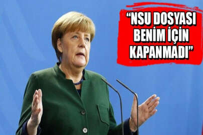Merkel'den NSU açıklaması: Benim için kapanmadı