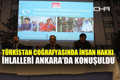 Ankara'da "Türkistan Coğrafyasında İnsan Hakkı İhlalleri" konferansı