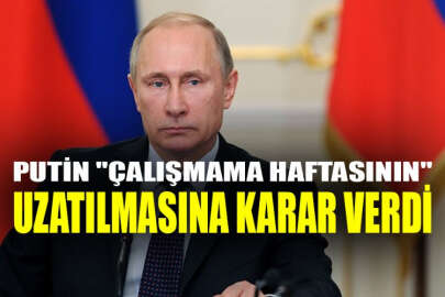 Putin, "çalışmama haftasını" 30 Nisan'a kadar uzattı