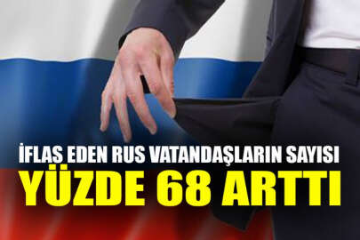 İflas eden Rus vatandaşların sayısı yüzde 68 arttı