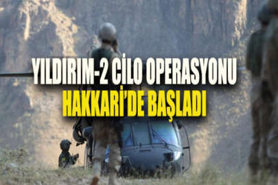 Hakkari'de Yıldırım-2 Cilo Operasyonu başlatıldı