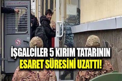 İşgalci mahkeme, 5 Kırım Tatarının esaret süresini uzattı