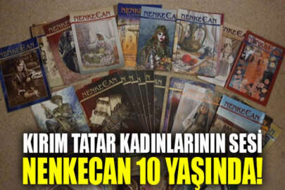 Kırım Tatar kadınlarının sesi Nenkecan dergisi 10 yaşında