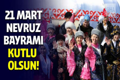 21 Mart Nevruz Bayramı kutlu olsun!