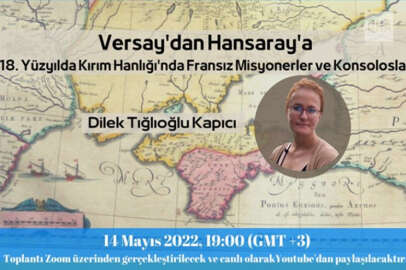 Kırım Araştırmaları Ağı'nda "18. Yüzyılda Kırım Hanlığı'nda Fransız Misyonerler ve Konsoloslar" konuşulacak