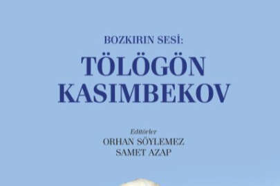 Bozkırın Sesi: Tölögön Kasımbekov kitabı çıktı