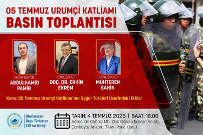 Ankara'da 5 Temmuz Ürümçi Katliamı basın toplantısı