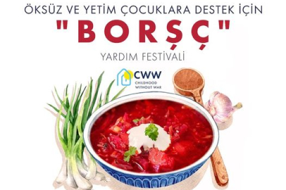 Ukrayna Geleneksel Borşç Festivali ile yetim ve öksüz çocuklara destek