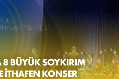 Ankara’da 8 büyük soykırım ve sürgüne ithafen konser düzenlendi