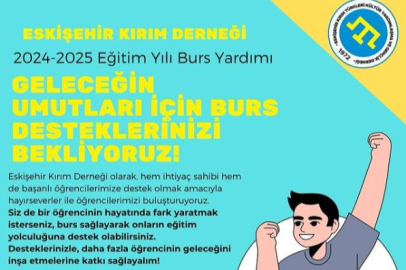 Eskişehir Kırım Derneğinden burs desteği duyurusu